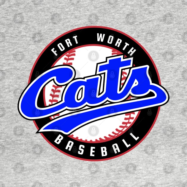 Retro Fort Worth Cats Baseball by LocalZonly